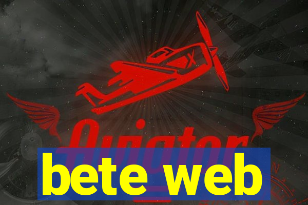 bete web